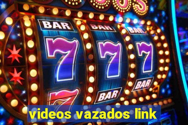 videos vazados link